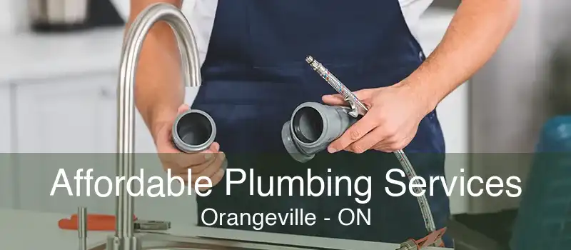 Affordable Plumbing Services Orangeville - ON